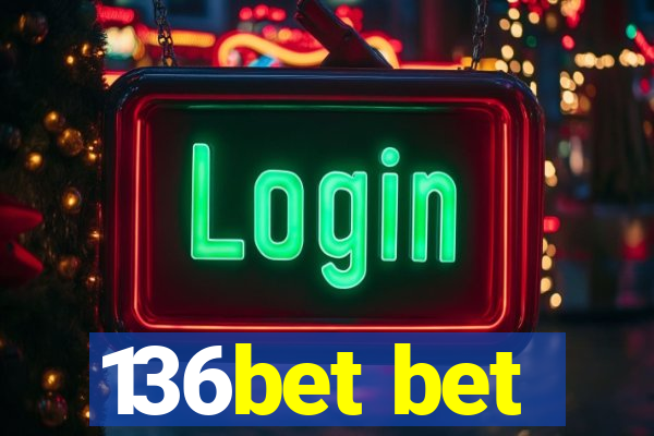 136bet bet